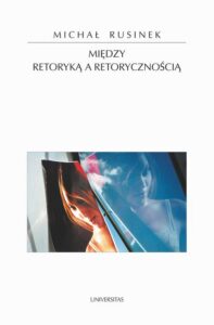 Okładka: Między retoryką a retorycznością