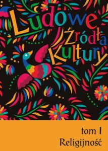 Okładka: Ludowe źródła kultury. T. 1. Religijność