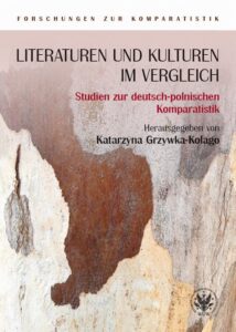 Okładka: Literaturen und Kulturen im Vergleich. Studien zur deutsch-polnischen Komparatistik