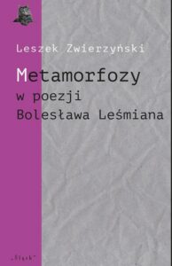 Okładka: Metamorfozy w poezji Bolesława Leśmiana