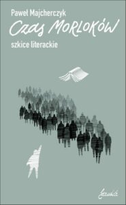 Okładka: Czas Morloków. Szkice literackie
