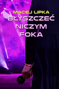 Okładka: Błyszczeć niczym foka