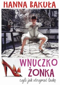 Okładka: Wnuczkożonka, czyli jak utrzymać laskę