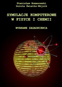 Okładka: Symulacje komputerowe w fizyce i chemii. Wybrane zagadnienia