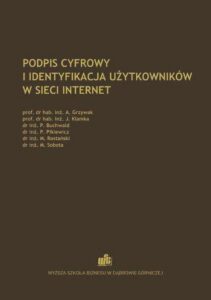 Okładka: Podpis cyfrowy i identyfikacja użytkowników w sieci Internet