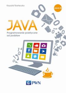 Okładka: JAVA. Programowanie praktyczne od podstaw