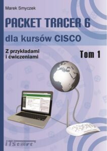 Okładka: Packet Tracer 6 dla kursów CISCO - tom I