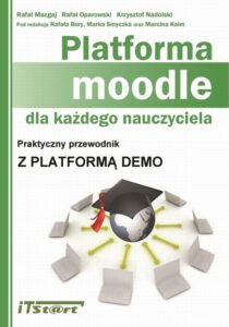 Okładka: Platforma Moodle dla każdego nauczyciela