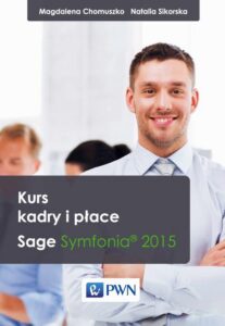 Okładka: Kurs kadry i płace. Sage Symfonia® 2015
