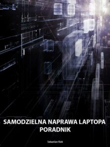 Okładka: Samodzielna naprawa laptopa