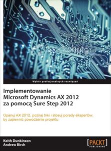 Okładka: Implementowanie Microsoft Dynamics AX 2012 za pomocą Sure Step 2012