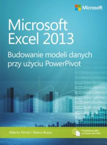 Okładka: Microsoft Excel 2013 Budowanie modeli danych przy użyciu PowerPivot