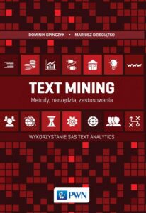 Okładka: Text Mining: metody, narzędzia i zastosowania. Wykorzystanie SAS Text Analytics