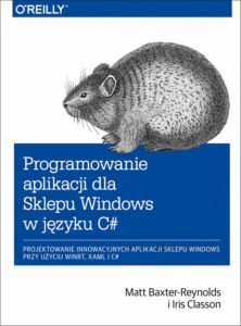 Okładka: Programowanie aplikacji dla Sklepu Windows w C#. Projektowanie innowacyjnych aplikacji sklepu Windows przy użyciu WinRT, XAML i C#