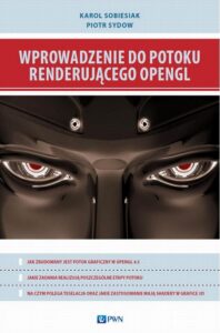 Okładka: Wprowadzenie do potoku renderującego OpenGL