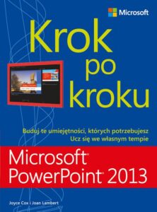 Okładka: Microsoft PowerPoint 2013 Krok po kroku