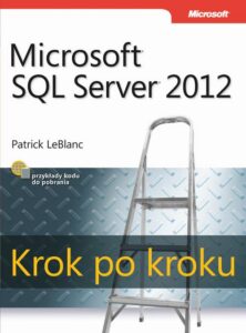 Okładka: Microsoft SQL Server 2012 Krok po kroku