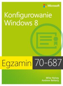 Okładka: Egzamin 70-687 Konfigurowanie Windows 8