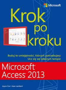 Okładka: Microsoft Access 2013 Krok po kroku
