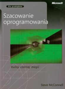 Okładka: Szacowanie oprogramowania Kulisy czarnej magii. Dla praktyków
