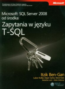 Okładka: Microsoft SQL Server 2008 od środka: Zapytania w języku T-SQL