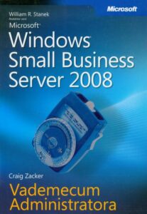 Okładka: Microsoft Windows Small Business Server 2008 Vademecum Administratora