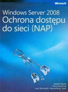 Okładka: Windows Server 2008 Ochrona dostępu do sieci NAP