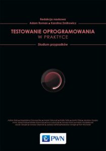 Okładka: Testowanie oprogramowania w praktyce. Studium przypadków