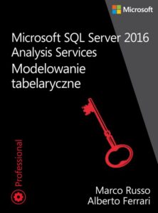 Okładka: Microsoft SQL Server 2016 Analysis Services: Modelowanie tabelaryczne