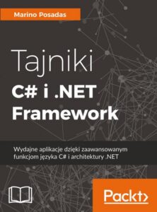 Okładka: Tajniki C# i .NET Framework. Wydajne aplikacje dzięki zaawansowanym funkcjom języka C# i architektury .NET