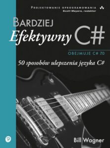 Okładka: Bardziej efektywny C#. 50 sposobów ulepszenia języka C#