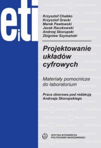 Okładka: Projektowanie układów cyfrowych. Materiały pomocnicze do laboratorium