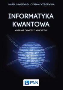 Okładka: Informatyka kwantowa. Wybrane obwody i algorytmy