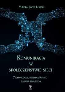 Okładka: Komunikacja w społeczeństwie sieci