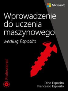 Okładka: Wprowadzenie do uczenia maszynowego według Esposito