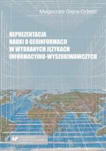Okładka: Reprezentacja nauki o geoinformacji w wybranych językach informacyjno-wyszukiwawczych