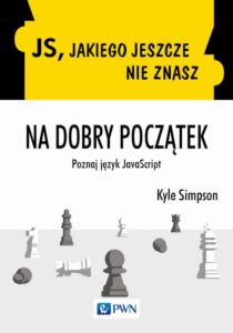 Okładka: JS, jakiego jeszcze nie znasz. Na dobry początek