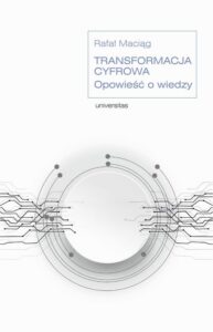 Okładka: Transformacja cyfrowa. Opowieść o wiedzy