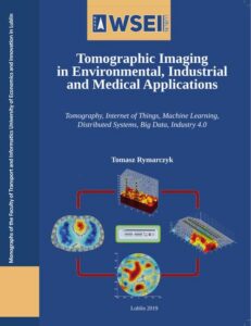 Okładka: Tomographic imaging in environmental, industrial and medical applications