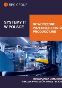 Okładka: Systemy IT w Polsce. Nowoczesne Przedsiębiorstwo Produkcyjne