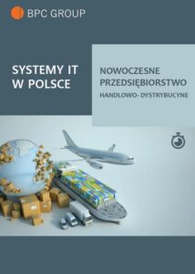 Okładka: Systemy It w Polsce. Nowoczesne przedsiębiorstwo handlowo-dystrybucyjne