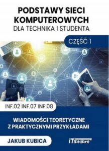 Okładka: Podstawy sieci dla technika i studenta - Część 1
