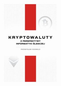 Okładka: Kryptowaluty z perspektywy informatyki śledczej