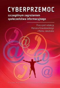 Okładka: CYBERPRZEMOC szczególnym zagrożeniem społeczeństwa informacyjnego