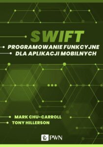 Okładka: Swift. Programowanie funkcyjne dla aplikacji mobilnych (ebook)