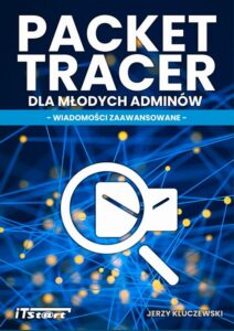 Okładka: Packet Tracer dla młodych adminów. Wiadomości zaawansowane