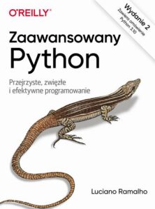 Okładka: Zaawansowany Python, wyd. 2.. Przejrzyste zwięzłe i efektywne programowanie