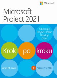 Okładka: Microsoft Project 2021 Krok po kroku