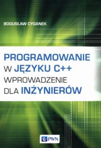 Okładka: Programowanie w języku C++. Wprowadzenie dla inżynierów