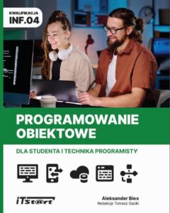 Okładka: Programowanie obiektowe dla studenta i technika programisty INF.04